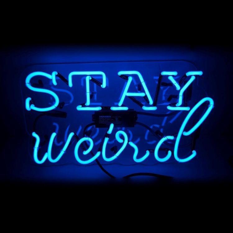 Custom Stay Weird Neon Sign Tube Neon Light