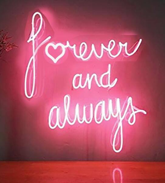 Custom Forever And Always Neon Sign Tube Neon Light